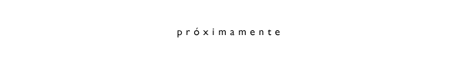 pr&oacute;ximamente